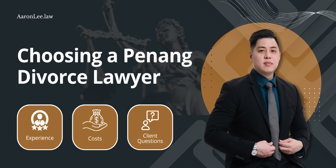 choosing-a-penang-divorce-lawyer-experience-costs-and-client-questions