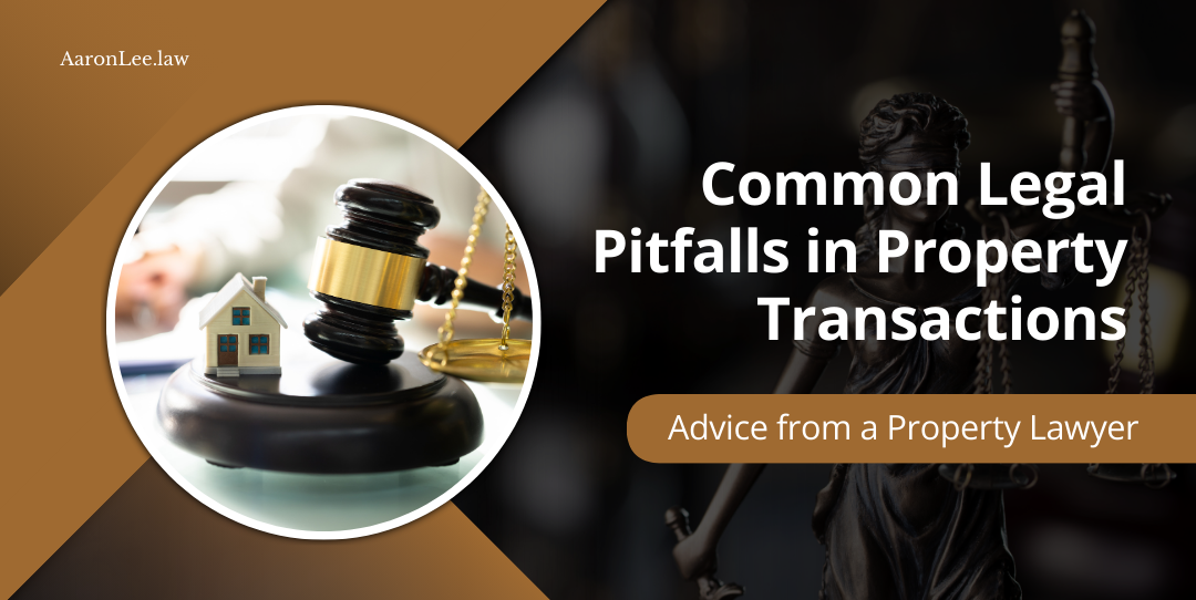 common-legal-pitfalls-in-property-transactions
